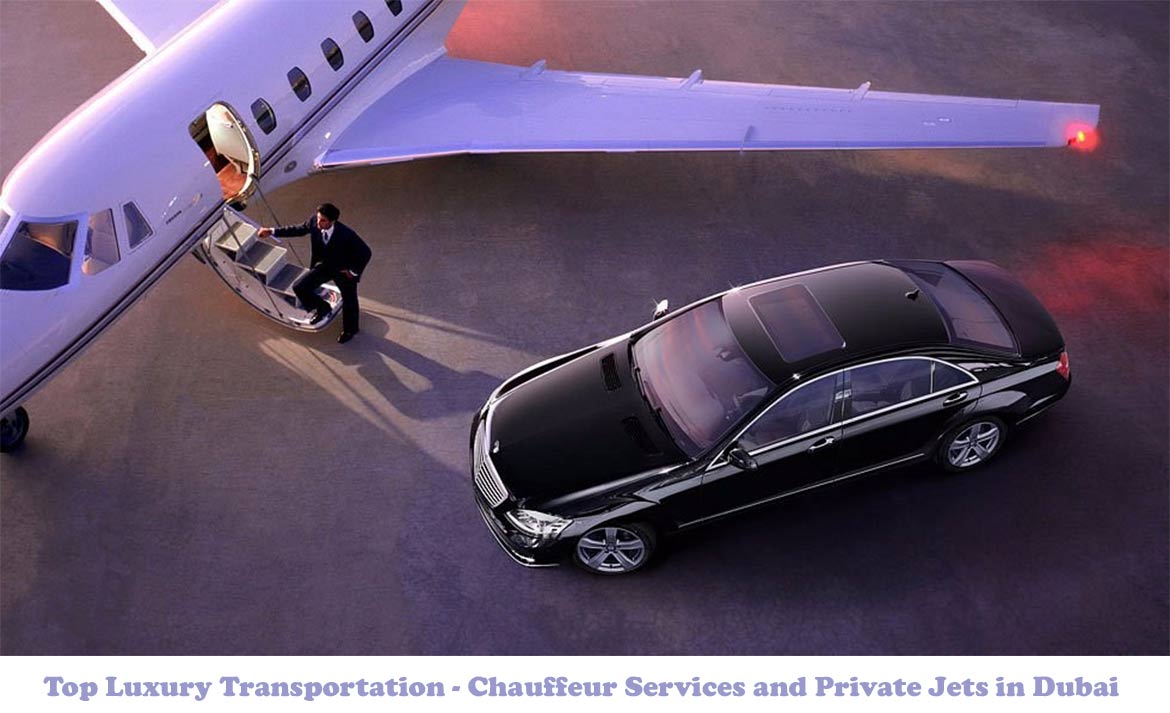 Top Luxury Transportation - Chauffeur Services and Private Jets in Dubai
